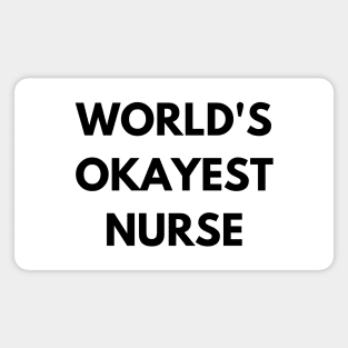 World's okayest nurse Magnet